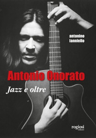 Antonio Onorato. Jazz e oltre - Librerie.coop