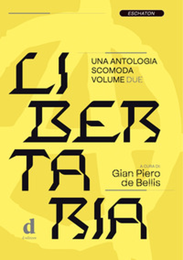 Libertaria. Una antologia scomoda - Vol. 2 - Librerie.coop Libertaria. Una antologia scomoda - Vol. 2 - Librerie.coop