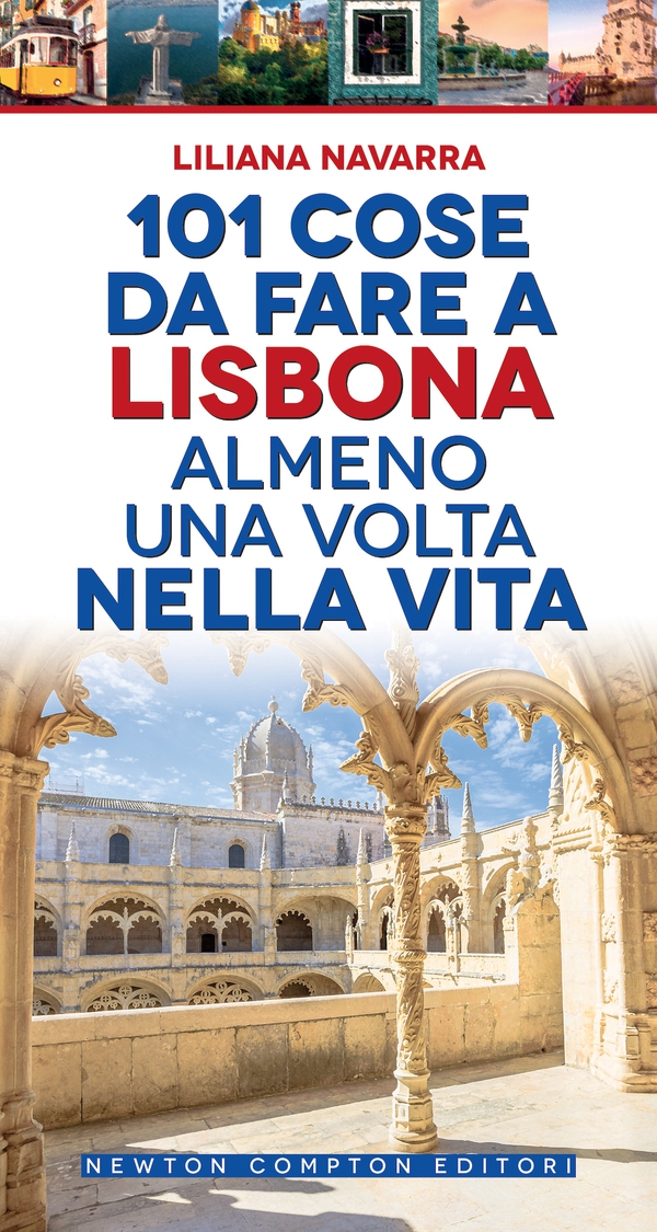 101 cose da fare a Lisbona almeno una volta nella vita - Librerie.coop 101 cose da fare a Lisbona almeno una volta nella vita - Librerie.coop