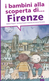 I bambini alla scoperta di Firenze - Librerie.coop