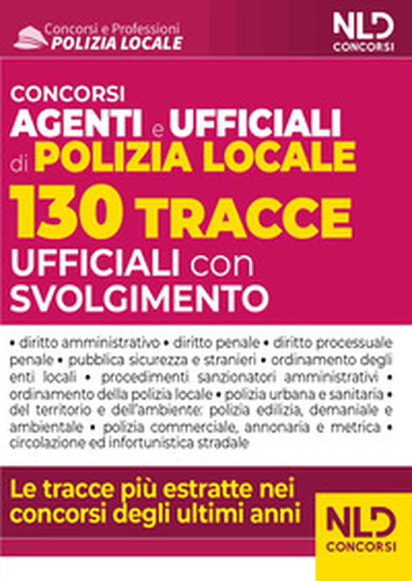 Concorso agenti e ufficiali polizia locale. 130 tracce ufficiali con svolgimento - Librerie.coop Concorso agenti e ufficiali polizia locale. 130 tracce ufficiali con svolgimento - Librerie.coop