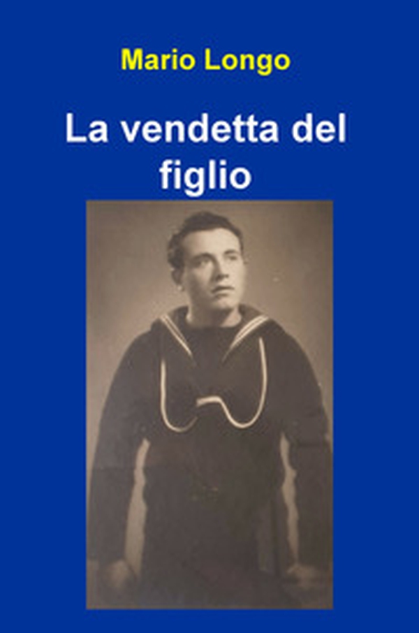 La vendetta del figlio - Librerie.coop La vendetta del figlio - Librerie.coop