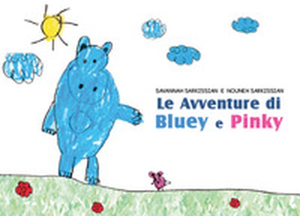 Le avventure di Bluey e Pinky - Librerie.coop Le avventure di Bluey e Pinky - Librerie.coop