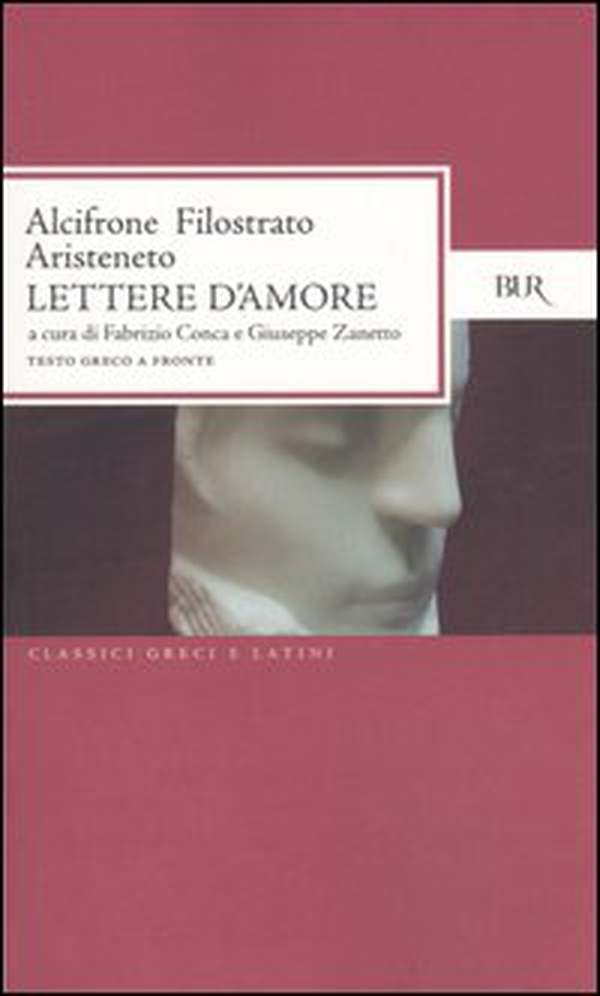Lettere d'amore. Testo greco a fronte - Librerie.coop Lettere d'amore. Testo greco a fronte - Librerie.coop