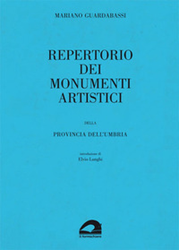 Repertorio dei monumenti artistici della provincia dell'Umbria - Librerie.coop Repertorio dei monumenti artistici della provincia dell'Umbria - Librerie.coop