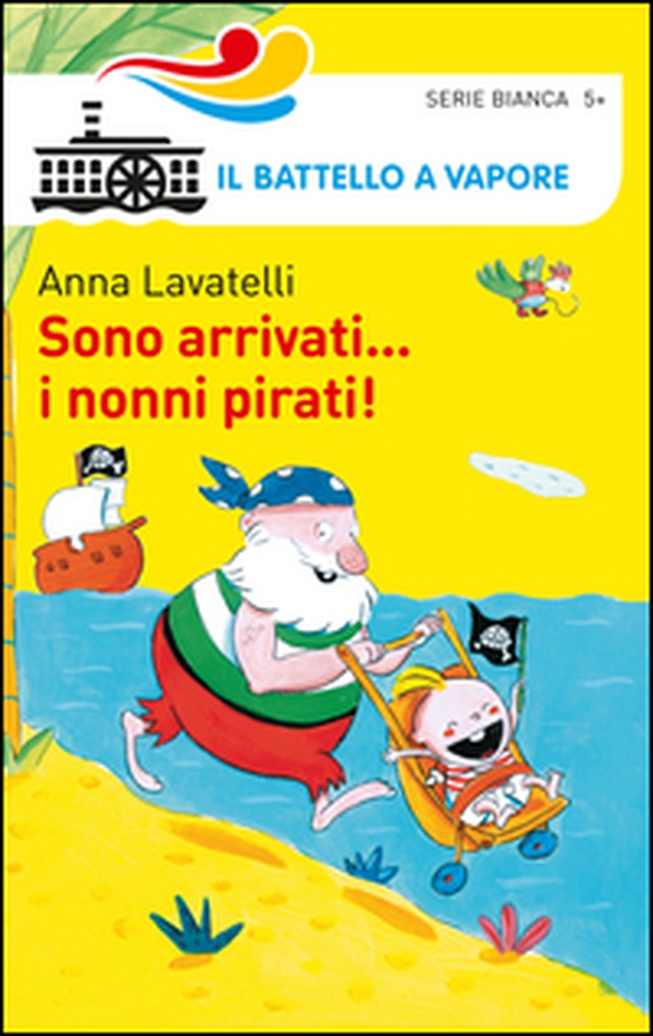 Sono arrivati... i nonni pirati! - Librerie.coop Sono arrivati... i nonni pirati! - Librerie.coop