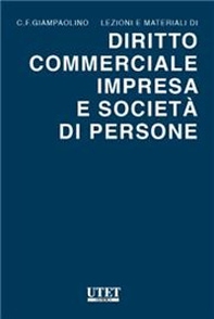 Lezioni e materiali di diritto commerciale impresa e società di persone - Librerie.coop