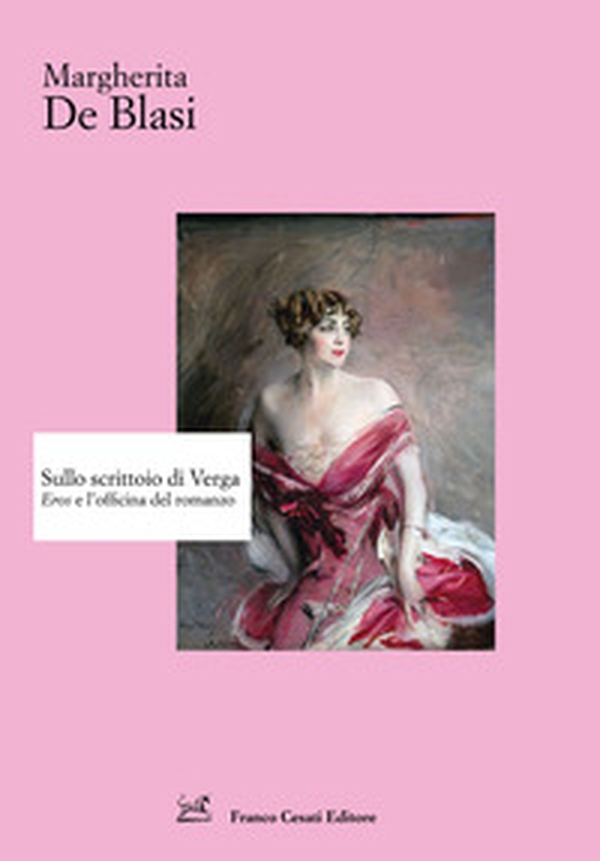 Sullo scrittoio di Verga. «Eros» e l'officina del romanzo - Librerie.coop Sullo scrittoio di Verga. «Eros» e l'officina del romanzo - Librerie.coop