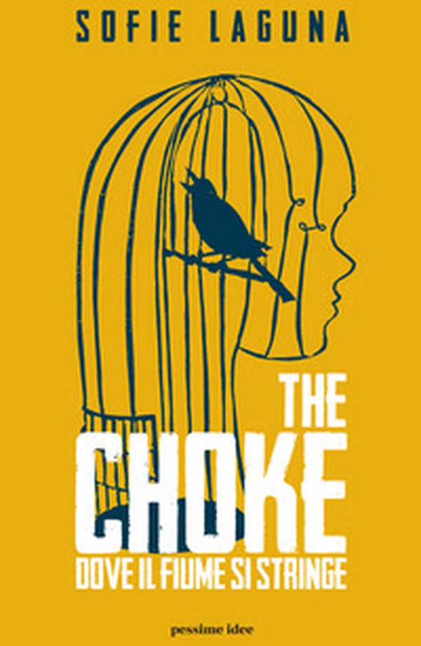 The choke. Dove il fiume si stringe - Librerie.coop The choke. Dove il fiume si stringe - Librerie.coop