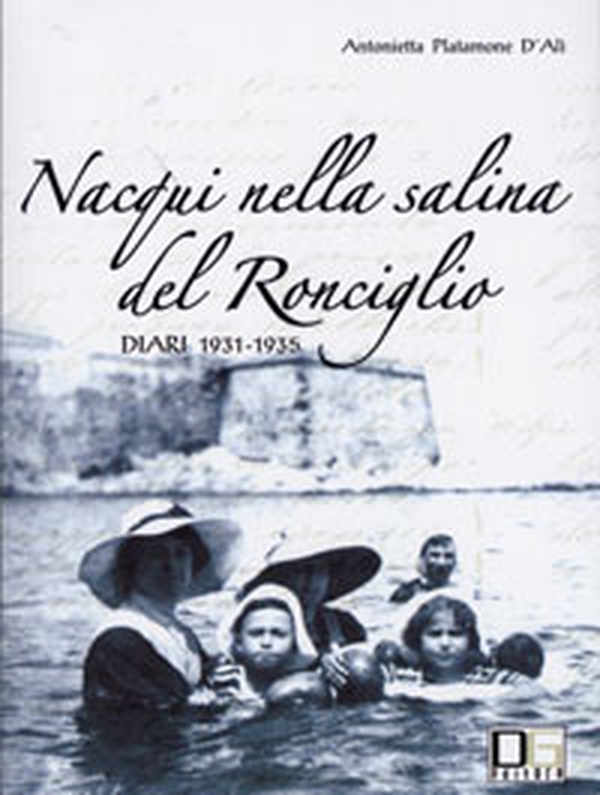 Nacqui nella salina del Ronciglio. Diari 1931-1935 - Librerie.coop Nacqui nella salina del Ronciglio. Diari 1931-1935 - Librerie.coop