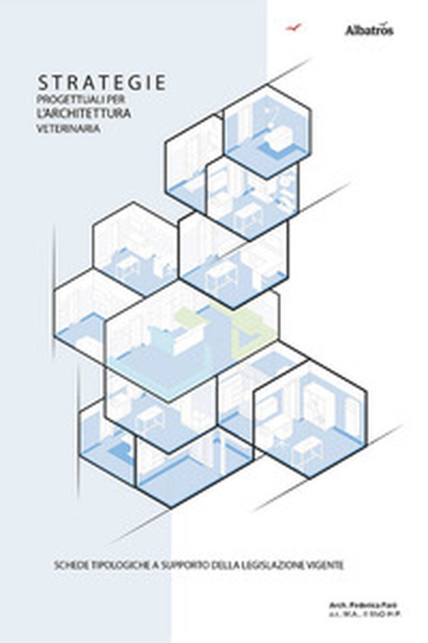 Strategie progettuali per l'architettura veterinaria - Librerie.coop Strategie progettuali per l'architettura veterinaria - Librerie.coop