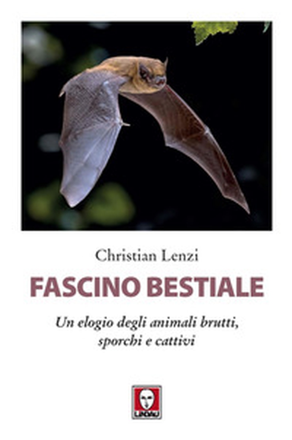 Fascino bestiale. Un elogio degli animali brutti, sporchi e cattivi - Librerie.coop Fascino bestiale. Un elogio degli animali brutti, sporchi e cattivi - Librerie.coop