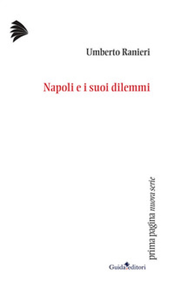 Napoli e i suoi dilemmi - Librerie.coop Napoli e i suoi dilemmi - Librerie.coop