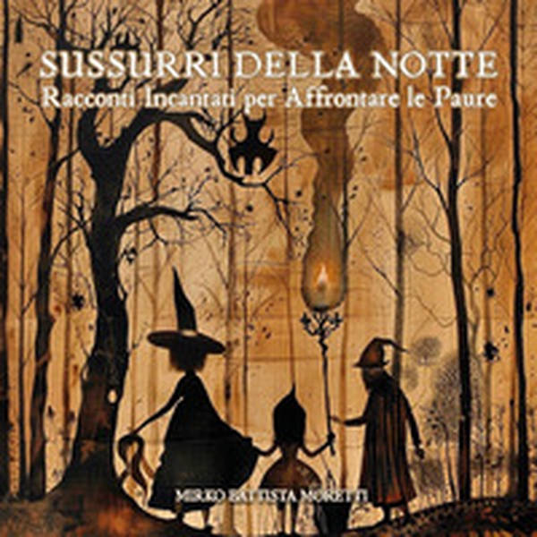 Sussurri della notte. Racconti incantati per affrontare le paure - Librerie.coop Sussurri della notte. Racconti incantati per affrontare le paure - Librerie.coop