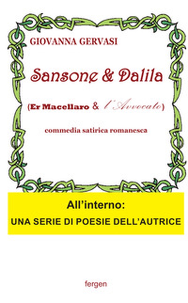 Sansone e Dalida (er macellaro e l'avvocato). Commedia satirica romanesca - Librerie.coop Sansone e Dalida (er macellaro e l'avvocato). Commedia satirica romanesca - Librerie.coop