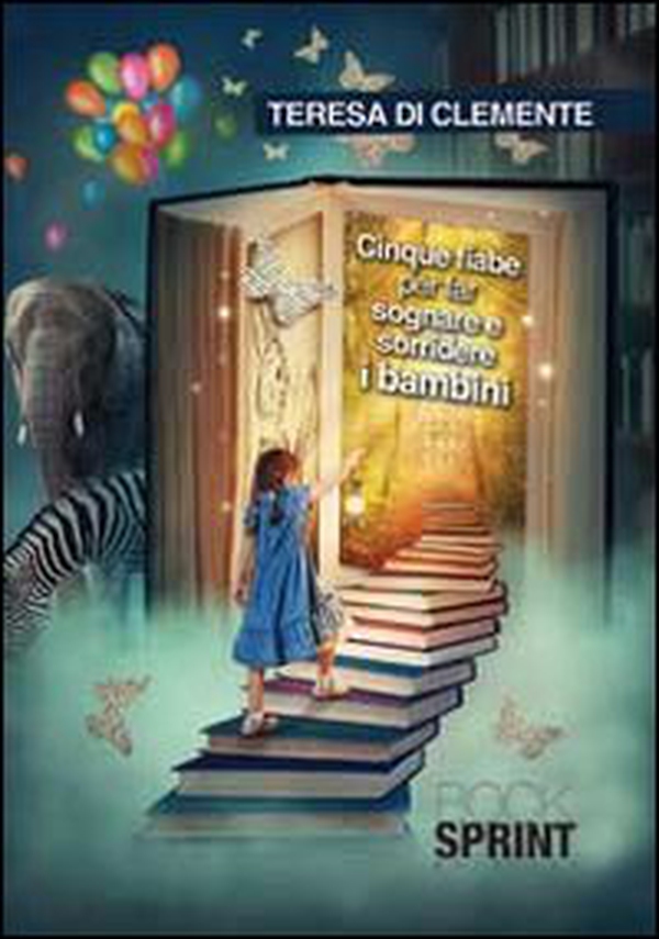 Cinque fiabe per far sognare e sorridere i bambini - Librerie.coop Cinque fiabe per far sognare e sorridere i bambini - Librerie.coop