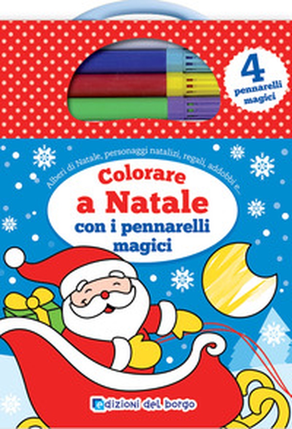 Colorare a Natale con i pennarelli magici - Librerie.coop Colorare a Natale con i pennarelli magici - Librerie.coop