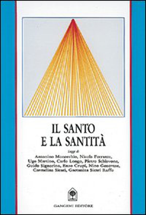 Il santo e la santità - Librerie.coop Il santo e la santità - Librerie.coop