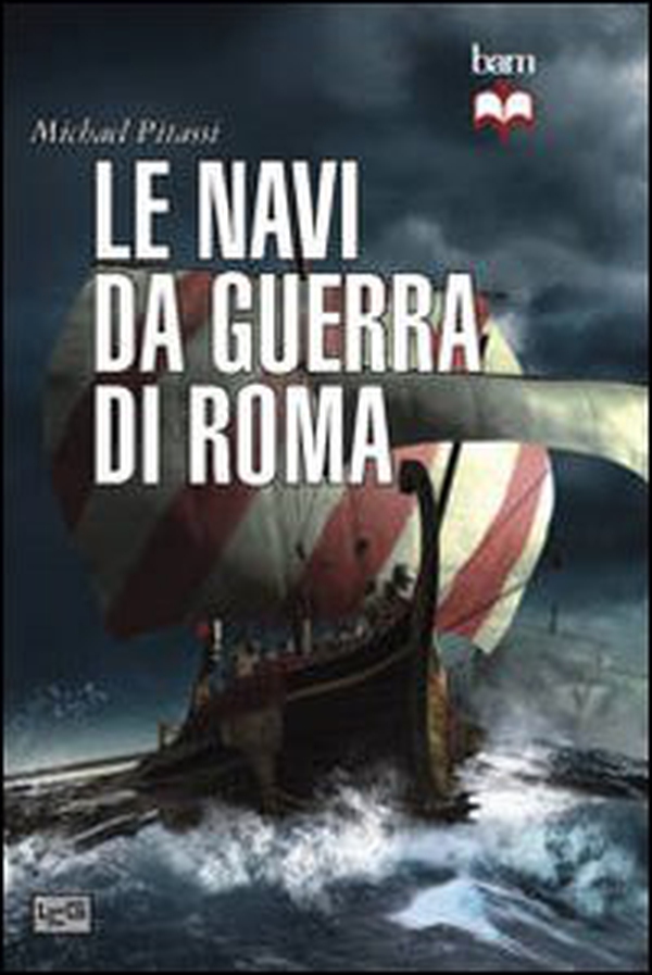 Le navi da guerra di Roma - Librerie.coop Le navi da guerra di Roma - Librerie.coop