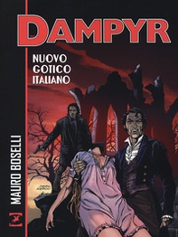 Nuovo gotico italiano. Dampyr - Librerie.coop