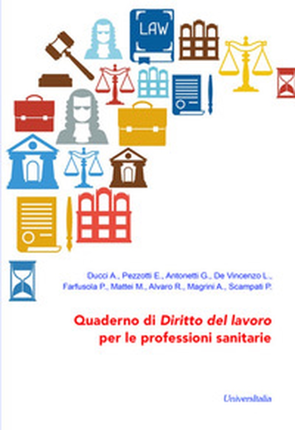Quaderno di diritto del lavoro per le professioni sanitarie - Librerie.coop Quaderno di diritto del lavoro per le professioni sanitarie - Librerie.coop