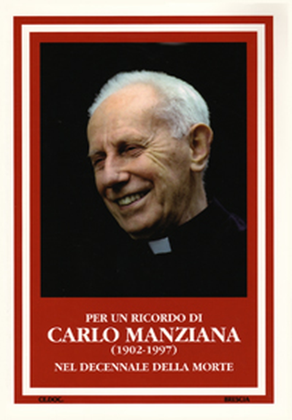 Per un ricordo di Carlo Manziana (1902-1977). Nel decennale della morte - Librerie.coop Per un ricordo di Carlo Manziana (1902-1977). Nel decennale della morte - Librerie.coop