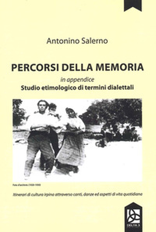 Percorsi della memoria. Studio etimologico di termini dialettali - Librerie.coop Percorsi della memoria. Studio etimologico di termini dialettali - Librerie.coop