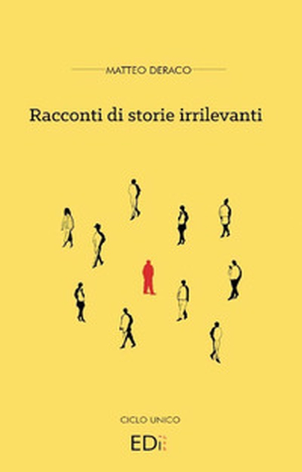 Racconti di storie irrilevanti - Librerie.coop Racconti di storie irrilevanti - Librerie.coop
