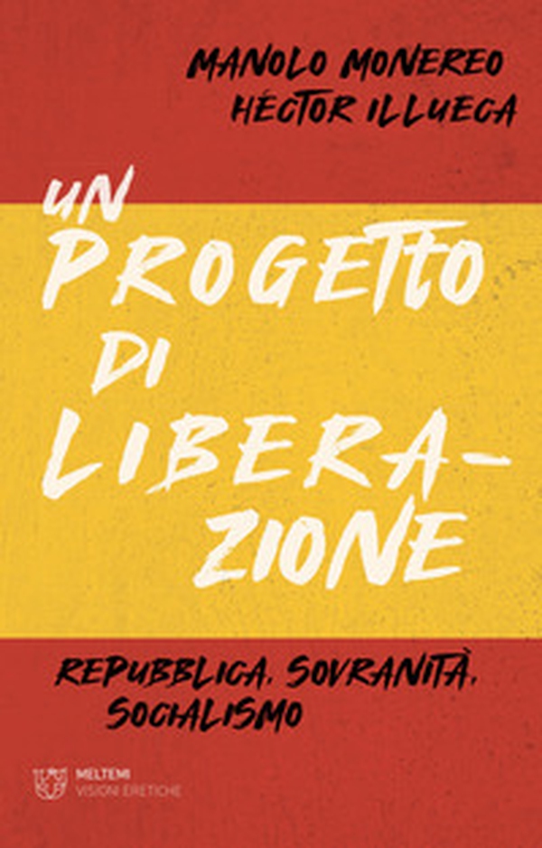 Un progetto di liberazione. Repubblica, sovranità, socialismo - Librerie.coop Un progetto di liberazione. Repubblica, sovranità, socialismo - Librerie.coop