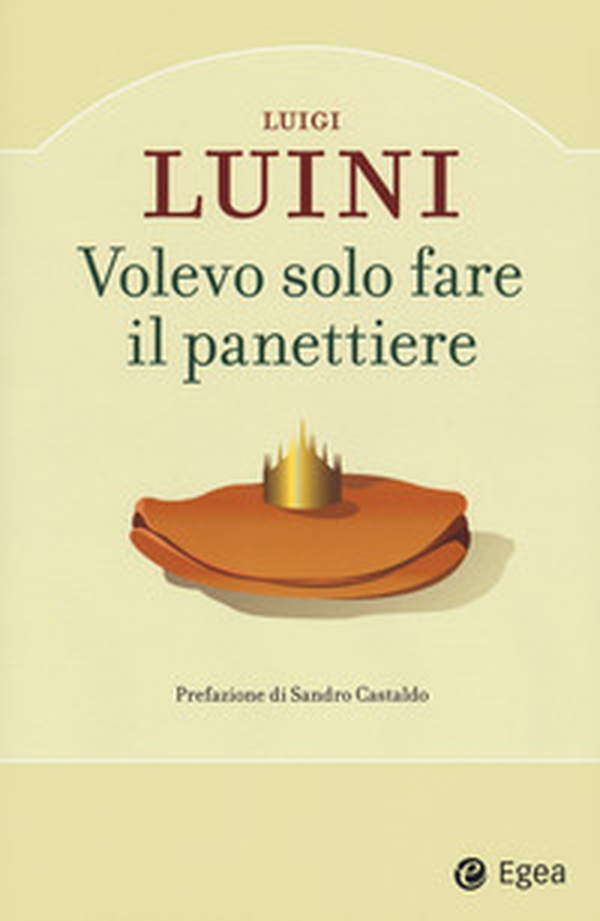 Volevo solo fare il panettiere - Librerie.coop Volevo solo fare il panettiere - Librerie.coop