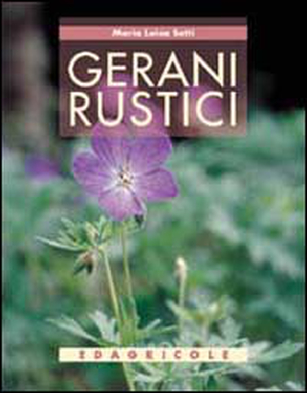 Gerani rustici - Librerie.coop Gerani rustici - Librerie.coop