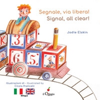 Segnale, via libera!-Signal, all clear! - Librerie.coop