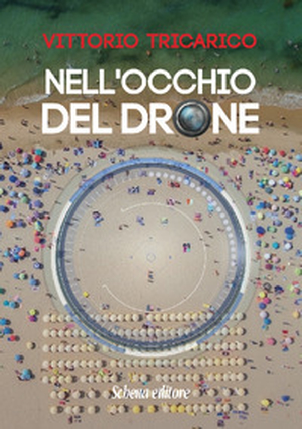 Nell'occhio del drone - Librerie.coop Nell'occhio del drone - Librerie.coop