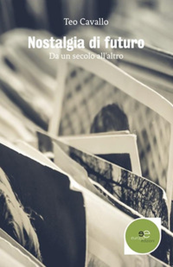 Nostalgia di futuro - Librerie.coop Nostalgia di futuro - Librerie.coop