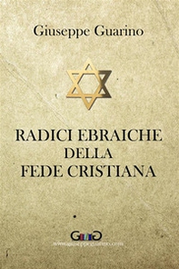 Radici ebraiche della fede cristiana - Librerie.coop