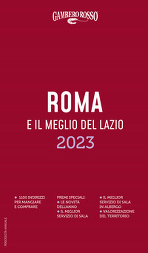 Roma e il meglio del Lazio del Gambero Rosso 2023 - Librerie.coop Roma e il meglio del Lazio del Gambero Rosso 2023 - Librerie.coop