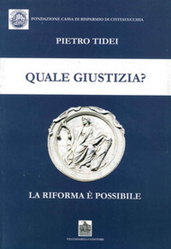 Quale giustizia? La riforma è possibile - Librerie.coop Quale giustizia? La riforma è possibile - Librerie.coop