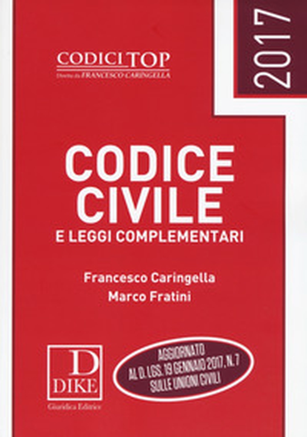 Codice civile e leggi complementari 2017 - Librerie.coop Codice civile e leggi complementari 2017 - Librerie.coop