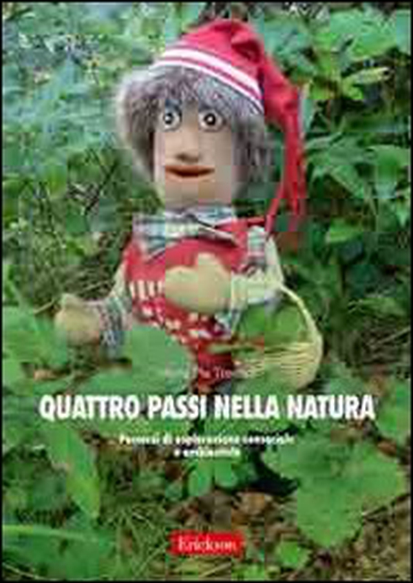 Quattro passi nella natura. Percorsi di esplorazione sensoriale e ambientale. Con libretto fotografico - Librerie.coop Quattro passi nella natura. Percorsi di esplorazione sensoriale e ambientale. Con libretto fotografico - Librerie.coop