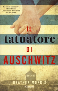 Il tatuatore di Auschwitz - Librerie.coop