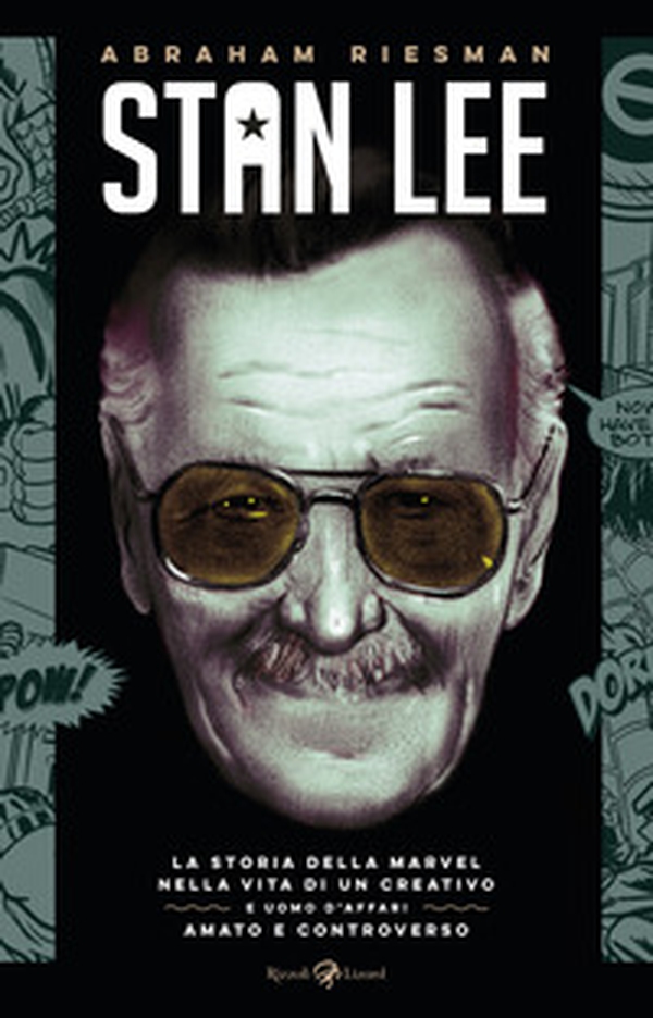 Stan Lee. La storia della Marvel nella vita di un creativo e uomo d'affari amato e controverso - Librerie.coop Stan Lee. La storia della Marvel nella vita di un creativo e uomo d'affari amato e controverso - Librerie.coop
