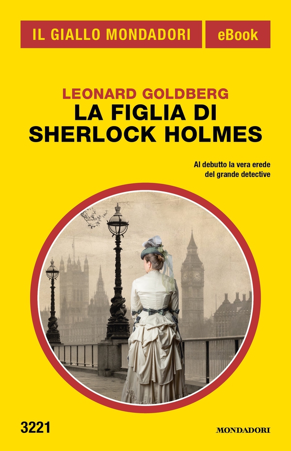 La figlia di Sherlock Holmes (Il Giallo Mondadori) - Librerie.coop La figlia di Sherlock Holmes (Il Giallo Mondadori) - Librerie.coop