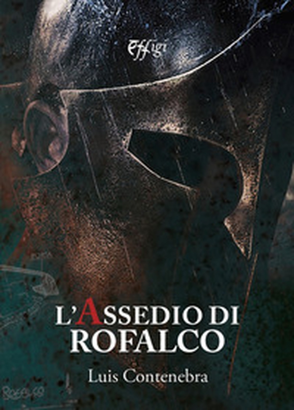 L'assedio di Rofalco - Librerie.coop L'assedio di Rofalco - Librerie.coop