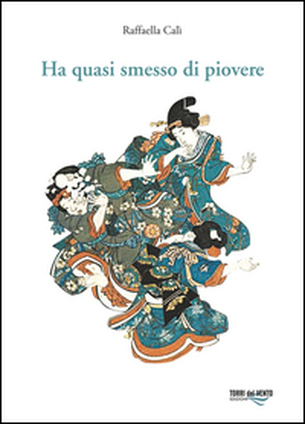 Ha quasi smesso di piovere - Librerie.coop Ha quasi smesso di piovere - Librerie.coop