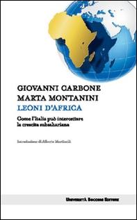 Leoni d'Africa. Come l'Italia può intercettare la crescita subsahariana - Librerie.coop