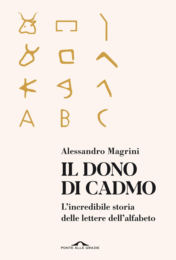Il dono di Cadmo - Librerie.coop Il dono di Cadmo - Librerie.coop