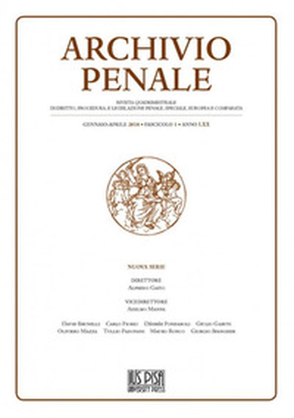 Archivio penale. Rivista quadrimestrale di diritto, procedura e legislazione penale, speciale, europea e comparata - Vol. 1 - Librerie.coop Archivio penale. Rivista quadrimestrale di diritto, procedura e legislazione penale, speciale, europea e comparata - Vol. 1 - Librerie.coop