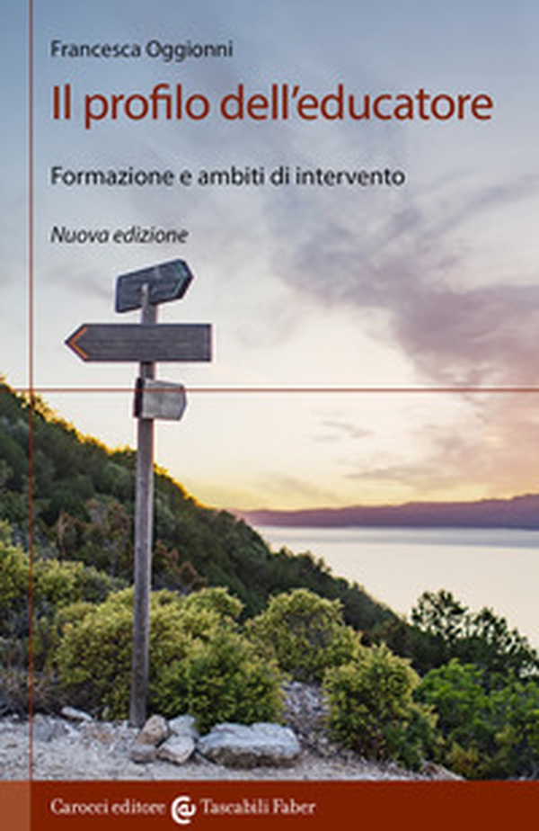 Il profilo dell'educatore. Formazione e ambiti di intervento - Librerie.coop Il profilo dell'educatore. Formazione e ambiti di intervento - Librerie.coop