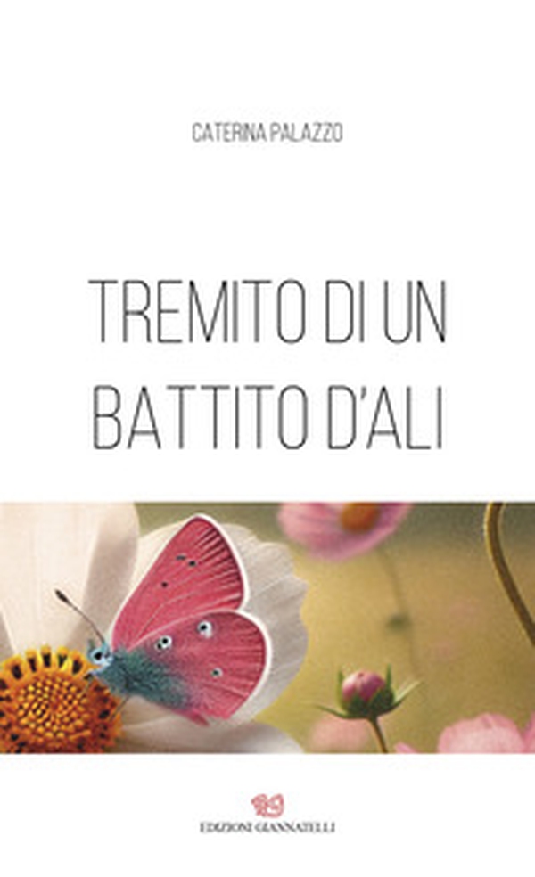 Tremito di un battito d'ali. Memorie e poesie senza tempo - Librerie.coop Tremito di un battito d'ali. Memorie e poesie senza tempo - Librerie.coop
