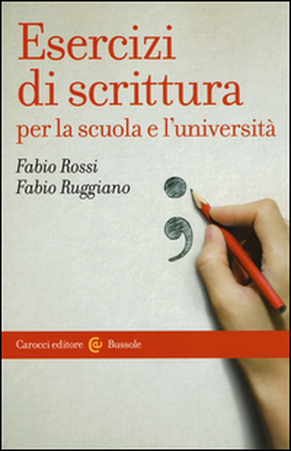 Esercizi di scrittura per la scuola e l'università - Librerie.coop Esercizi di scrittura per la scuola e l'università - Librerie.coop
